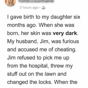 My husband saw our newborn & threw my things out on the street – Then he got a DNA test My husband saw our newborn & threw my things out on the street – Then he got a DNA test