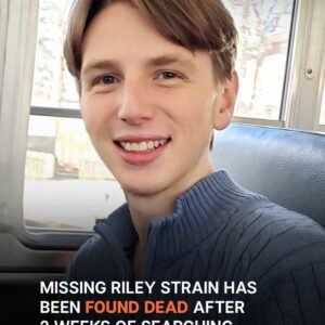 Missing Riley Strain Has Been Found Dead after 2 Weeks of Searching Missing Riley Strain Has Been Found Dead after 2 Weeks of Searching