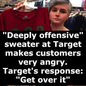Woman calls sweater at Target ‘deeply offensive’ and Target responds: get over it Woman calls sweater at Target ‘deeply offensive’ and Target responds: get over it