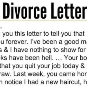 THE BEST DIVORCE LETTER EVER! Dear Wife, I’m keeping in touch with you this letter to let you know THE BEST DIVORCE LETTER EVER! Dear Wife, I’m keeping in touch with you this letter to let you know