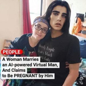 Woman Claims To Be Pregnant After Marrying A Virtual ‘AI’ Man. Woman Claims To Be Pregnant After Marrying A Virtual ‘AI’ Man.